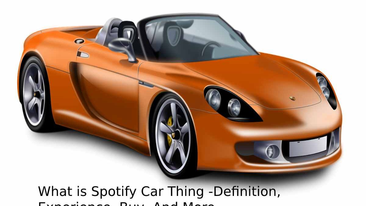 What is Spotify Car Thing -Definition, Experience, Buy, And More