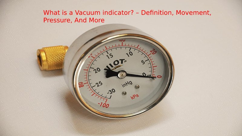 VACUUM INDICATOR