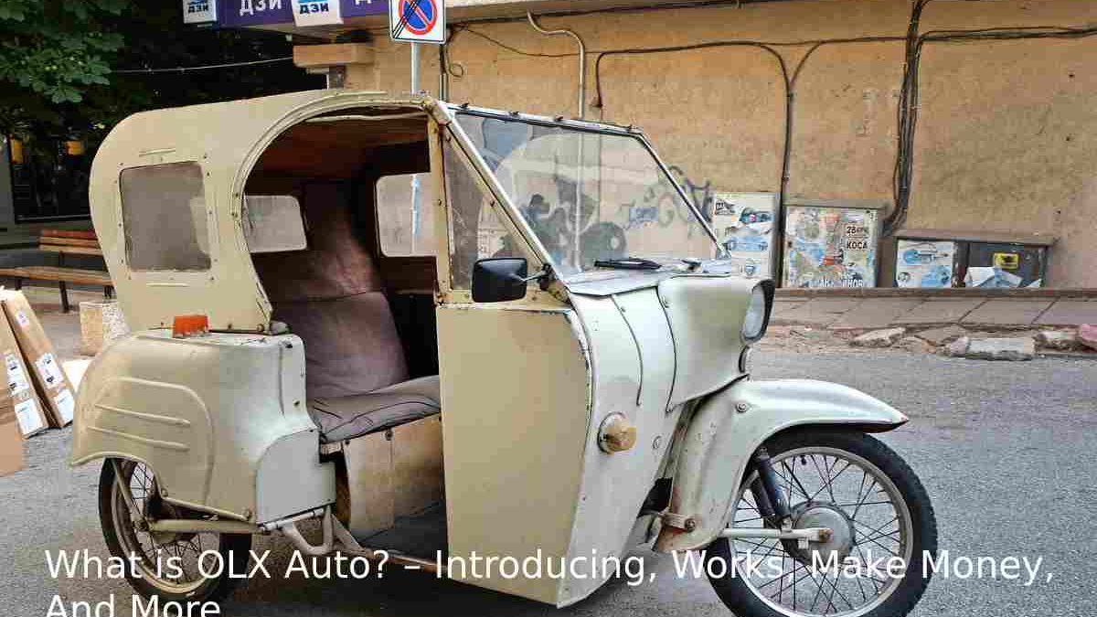 What is OLX Autos? – Introducing, Works, Make Money, And More
