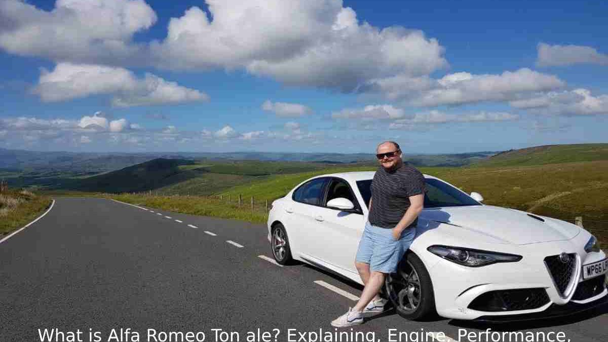 What is Alfa Romeo Ton ale? Explaining, Engine, Performance, And More