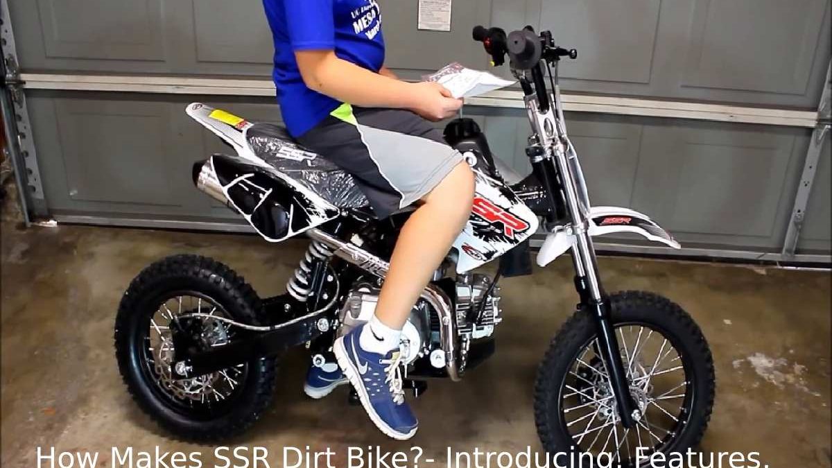 How Makes SSR Dirt Bike?- Introducing, Features, And More
