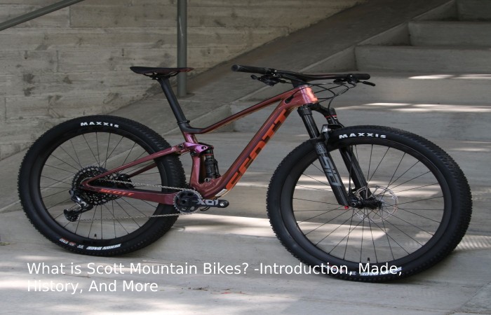 What is Scott Mountain Bikes? -Introduction, Made, History, And More