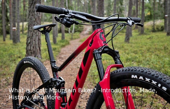 What is Scott Mountain Bikes? -Introduction, Made, History, And More