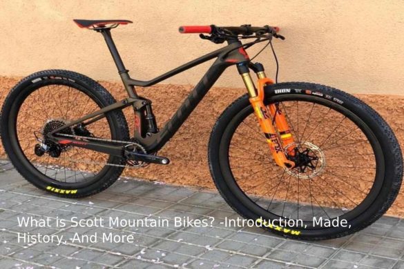 What is Scott Mountain Bikes? -Introduction, Made, History, And More