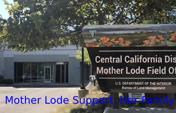 Mother Lode Support, Her Family