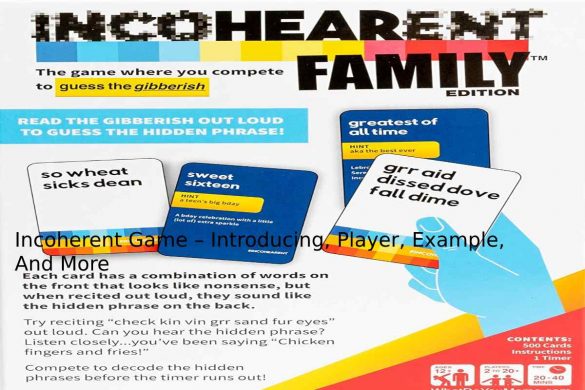 Incoherent Game – Introducing, Player, Example, And More