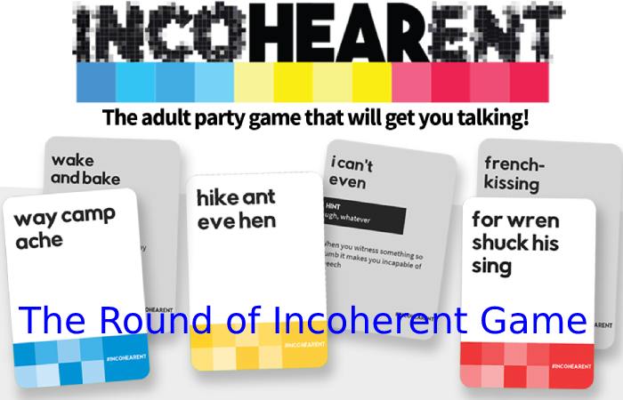 The Round of Incoherent Game