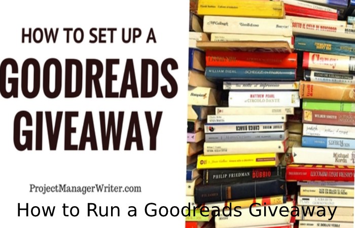 How to Run a Goodreads Giveaway