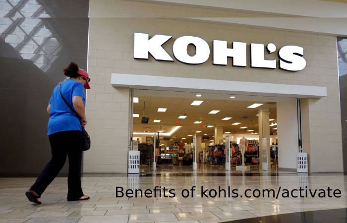 Benefits of kohls.com/activate