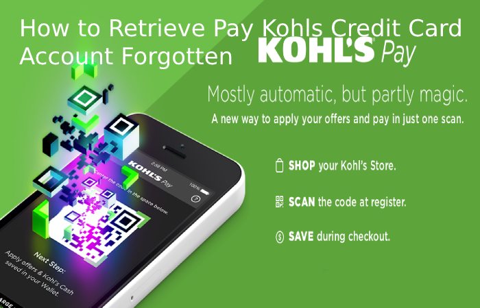 How to Retrieve Pay Kohls Credit Card Account Forgotten
