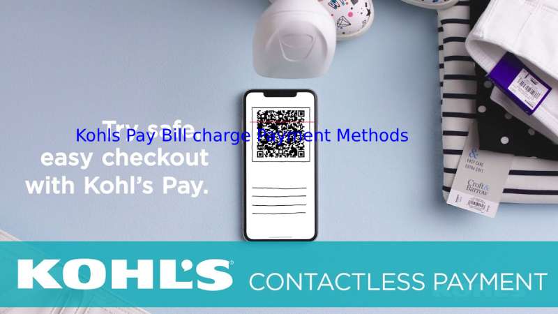 Kohls Pay Bill charge Payment Methods