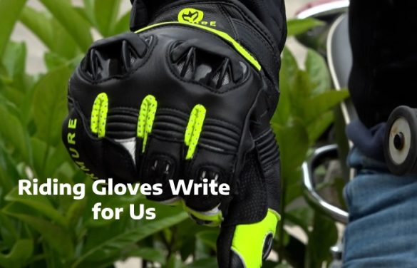 riding gloves write for us
