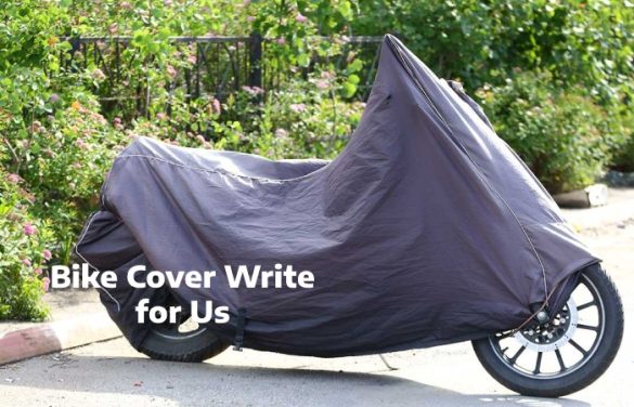 bike cover write for us