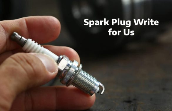 Spark Plug Write for Us