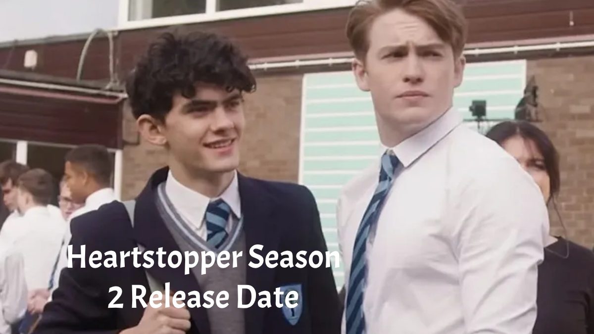 Heartstopper Season 2 Release Date: Story and Cast